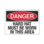 Danger Hard Hat Must Be Worn In This Area Sign